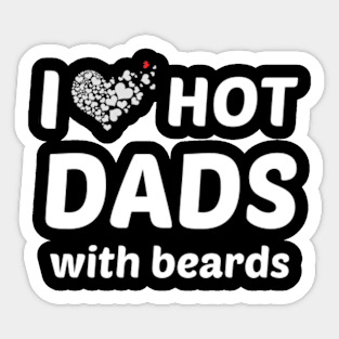 i-love-hot-dads-with-beards Sticker